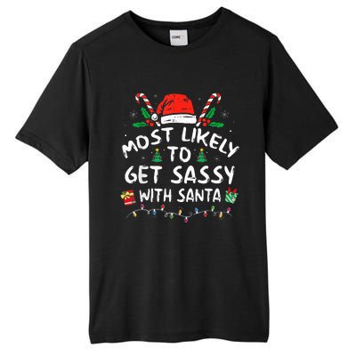 Most Likely To Get Sassy with Santa Funny Family Christmas  Tall Fusion ChromaSoft Performance T-Shirt