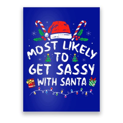 Most Likely To Get Sassy with Santa Funny Family Christmas  Poster