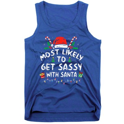 Most Likely To Get Sassy with Santa Funny Family Christmas  Tank Top