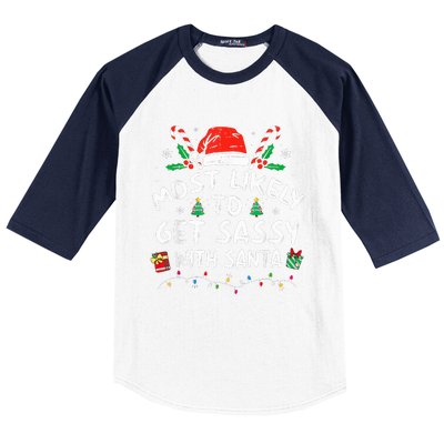 Most Likely To Get Sassy with Santa Funny Family Christmas  Baseball Sleeve Shirt