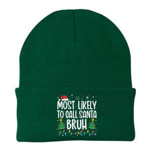 Most Likely To Call Santa Bruh Funny Family Christmas Knit Cap Winter Beanie