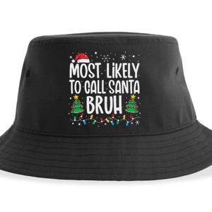 Most Likely To Call Santa Bruh Funny Family Christmas Sustainable Bucket Hat