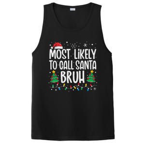 Most Likely To Call Santa Bruh Funny Family Christmas PosiCharge Competitor Tank