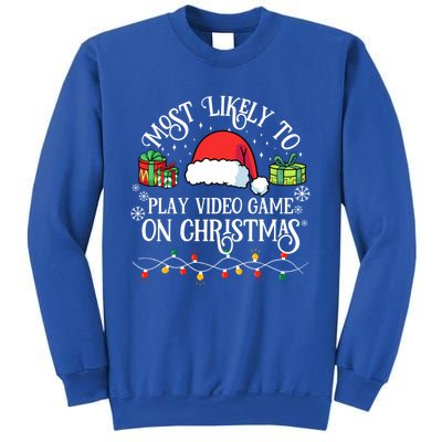 Most Likely To Play Videogame On Christmas Funny Xmas Pajama Funny Gift Sweatshirt