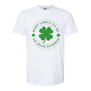 Most Likely To Do An Irish Goodbye St Patricks Day Softstyle CVC T-Shirt