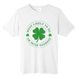 Most Likely To Do An Irish Goodbye St Patricks Day Tall Fusion ChromaSoft Performance T-Shirt