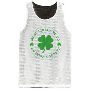 Most Likely To Do An Irish Goodbye St Patricks Day Mesh Reversible Basketball Jersey Tank