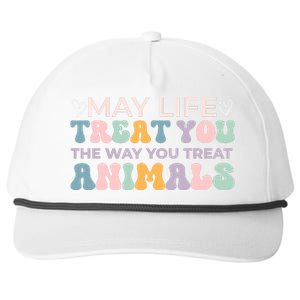 May Life Treat You The Way You Treat Animals Snapback Five-Panel Rope Hat