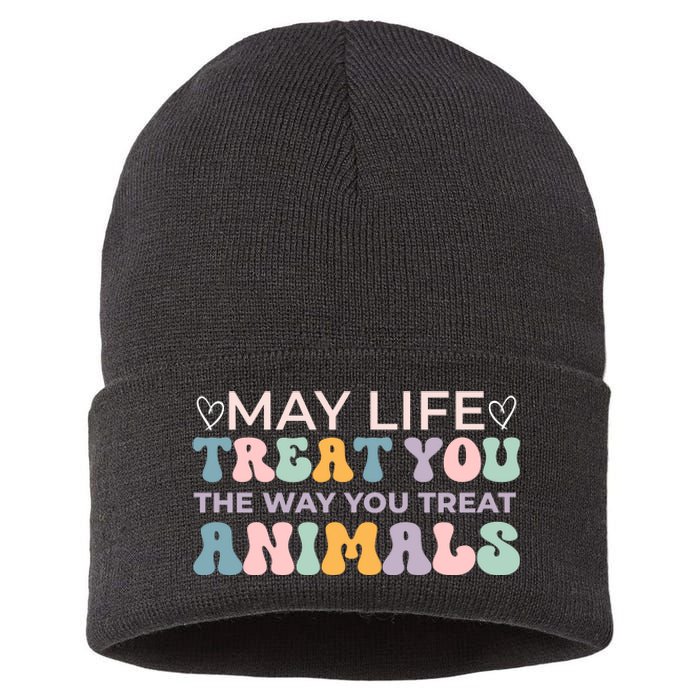 May Life Treat You The Way You Treat Animals Sustainable Knit Beanie