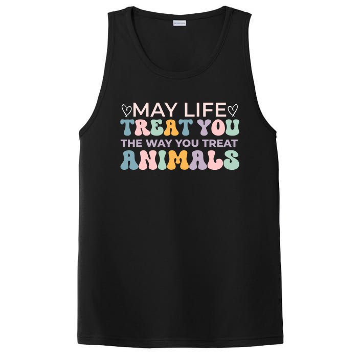 May Life Treat You The Way You Treat Animals PosiCharge Competitor Tank