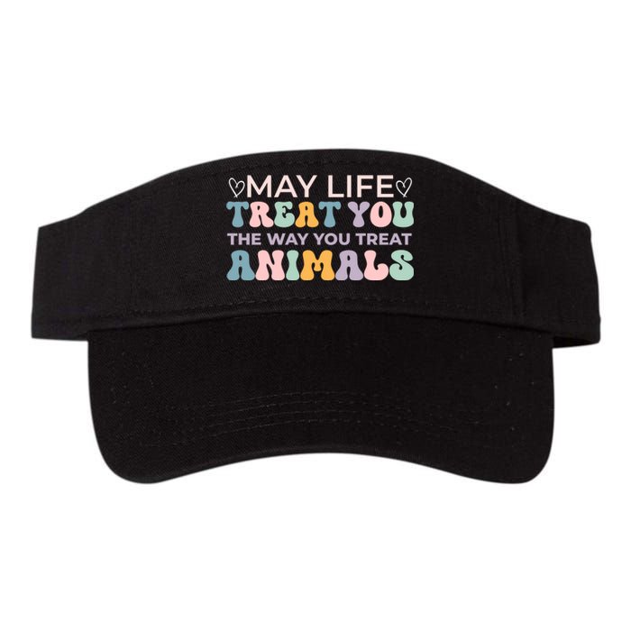 May Life Treat You The Way You Treat Animals Valucap Bio-Washed Visor