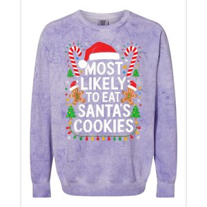 Most Likely To Eat SantaS Cookies Family Christmas Colorblast Crewneck Sweatshirt