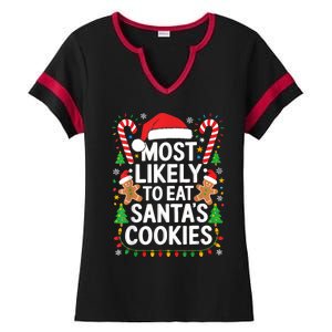 Most Likely To Eat SantaS Cookies Family Christmas Ladies Halftime Notch Neck Tee