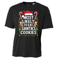 Most Likely To Eat SantaS Cookies Family Christmas Cooling Performance Crew T-Shirt