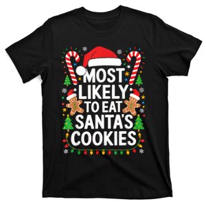 Most Likely To Eat SantaS Cookies Family Christmas T-Shirt