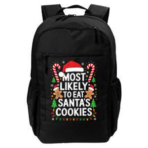 Most Likely To Eat SantaS Cookies Family Christmas Daily Commute Backpack