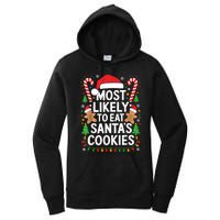 Most Likely To Eat SantaS Cookies Family Christmas Women's Pullover Hoodie