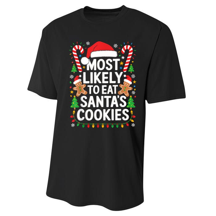 Most Likely To Eat SantaS Cookies Family Christmas Performance Sprint T-Shirt