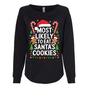 Most Likely To Eat SantaS Cookies Family Christmas Womens California Wash Sweatshirt