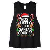 Most Likely To Eat SantaS Cookies Family Christmas Women's Racerback Cropped Tank