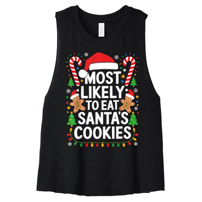 Most Likely To Eat SantaS Cookies Family Christmas Women's Racerback Cropped Tank