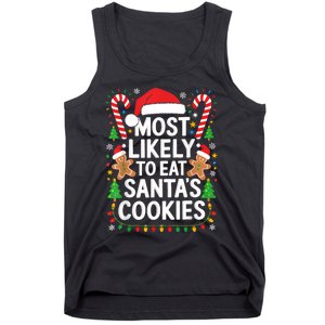 Most Likely To Eat SantaS Cookies Family Christmas Tank Top