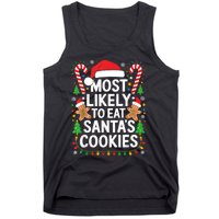 Most Likely To Eat SantaS Cookies Family Christmas Tank Top