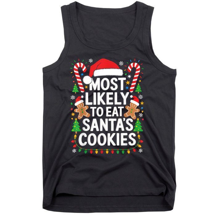 Most Likely To Eat SantaS Cookies Family Christmas Tank Top