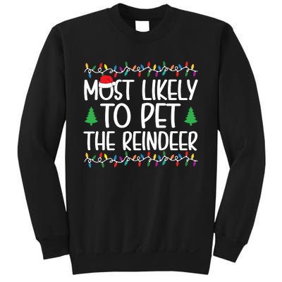 Most Likely To Pet The Reindeer Christmas Shirts For Family Sweatshirt