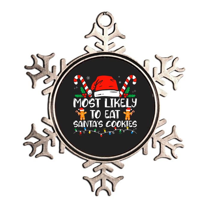 Most Likely To Eat Santas Cookies Family Christmas Holiday Metallic Star Ornament