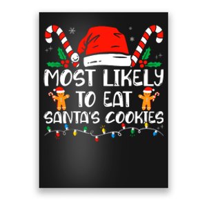 Most Likely To Eat Santas Cookies Family Christmas Holiday Poster