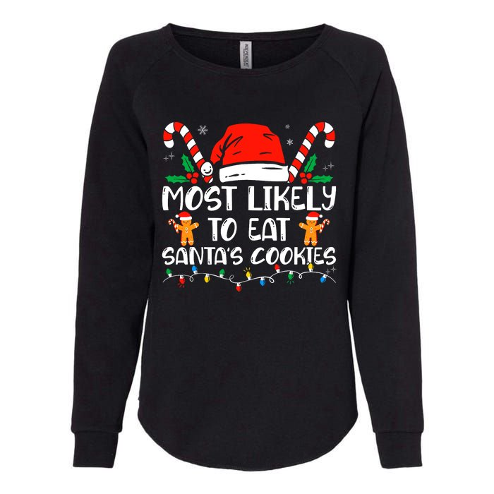 Most Likely To Eat Santas Cookies Family Christmas Holiday Womens California Wash Sweatshirt