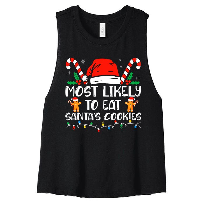 Most Likely To Eat Santas Cookies Family Christmas Holiday Women's Racerback Cropped Tank