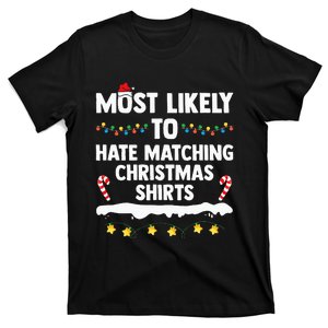 Most Likely To Hate Matching Christmas Xmas Family Group T-Shirt