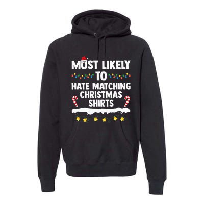 Most Likely To Hate Matching Christmas Xmas Family Group Premium Hoodie