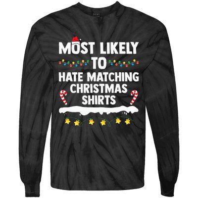 Most Likely To Hate Matching Christmas Xmas Family Group Tie-Dye Long Sleeve Shirt