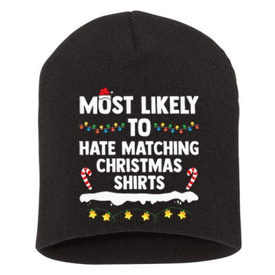 Most Likely To Hate Matching Christmas Xmas Family Group Short Acrylic Beanie