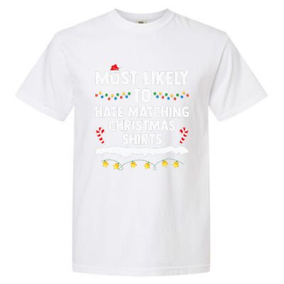 Most Likely To Hate Matching Christmas Xmas Family Group Garment-Dyed Heavyweight T-Shirt