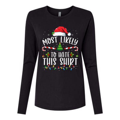 Most Likely To Hate This Family Matching Christmas Womens Cotton Relaxed Long Sleeve T-Shirt