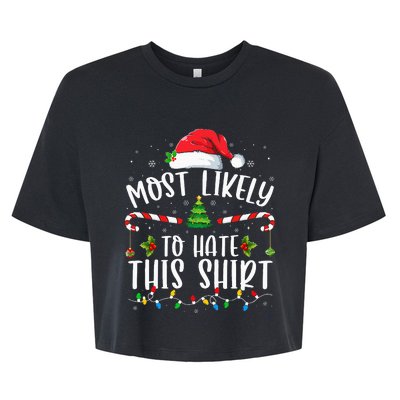 Most Likely To Hate This Family Matching Christmas Bella+Canvas Jersey Crop Tee