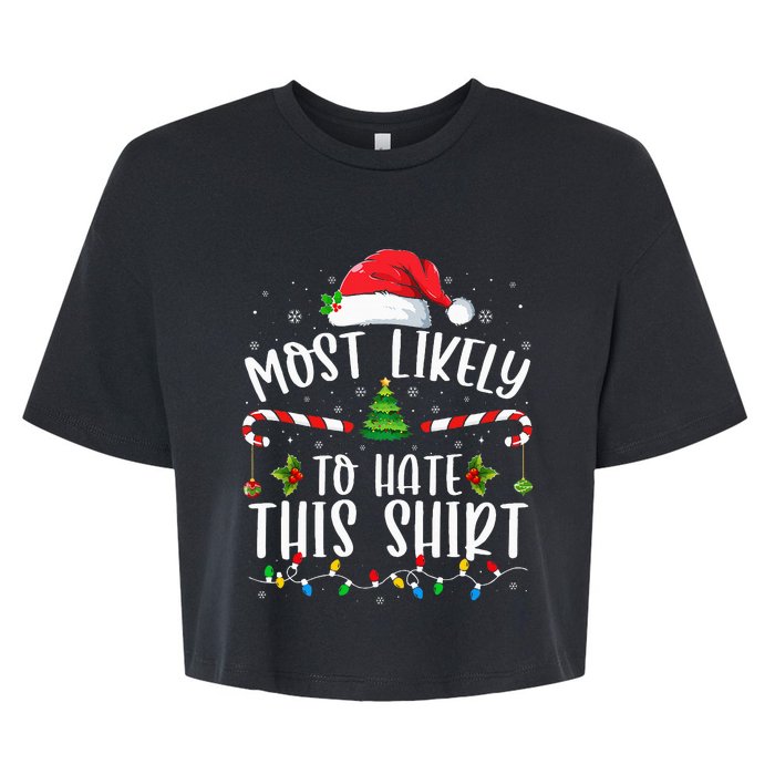 Most Likely To Hate This Family Matching Christmas Bella+Canvas Jersey Crop Tee