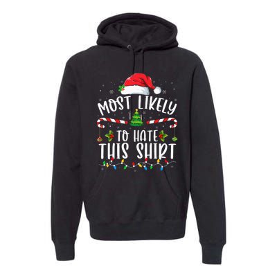 Most Likely To Hate This Family Matching Christmas Premium Hoodie