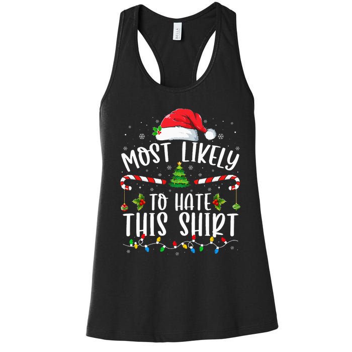 Most Likely To Hate This Family Matching Christmas Women's Racerback Tank