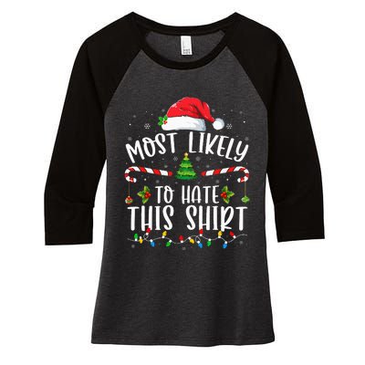 Most Likely To Hate This Family Matching Christmas Women's Tri-Blend 3/4-Sleeve Raglan Shirt