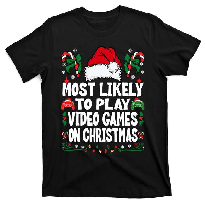 Most Likely To Play Video Games On Christmas Family Matching T-Shirt