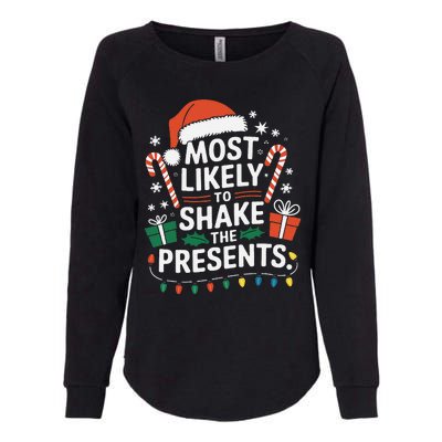 Most Likely To Shake The Presents Family Christmas Matching Womens California Wash Sweatshirt