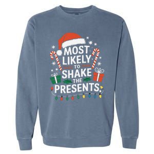 Most Likely To Shake The Presents Family Christmas Matching Garment-Dyed Sweatshirt