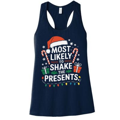 Most Likely To Shake The Presents Family Christmas Matching Women's Racerback Tank