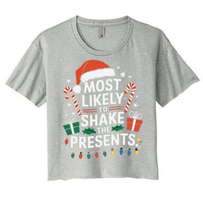 Most Likely To Shake The Presents Family Christmas Matching Women's Crop Top Tee