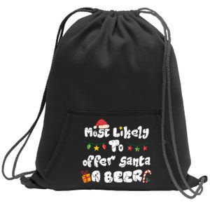 Most Likely To Offer Santa A Beer Family Christmas Drinking Sweatshirt Cinch Pack Bag